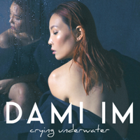 Crying Underwater-Dami Im