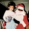 Le Père Noël c't'un québécois by Sara Dufour iTunes Track 1