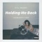 Holding Me Back (feat. Al3X) - LoverBoyFaith lyrics