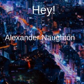 Alexander Naughton - Hey! (Instrumental)