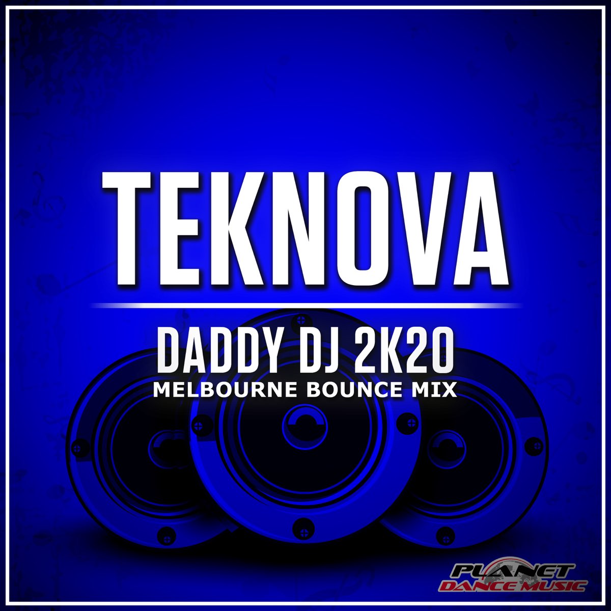 Daddy DJ 2K20 Bounce Mix) Single by Teknova on Apple Music