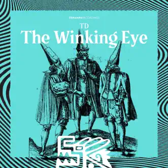 The Winking Eye - Single by TD album reviews, ratings, credits