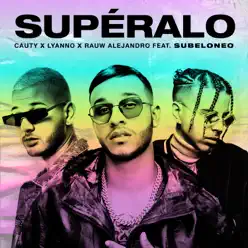 Superalo (feat. Subelo NEO) - Single - Cauty Superalo (feat. Subelo NEO) - Single - Cauty