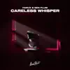 Careless Whisper - Single album lyrics, reviews, download