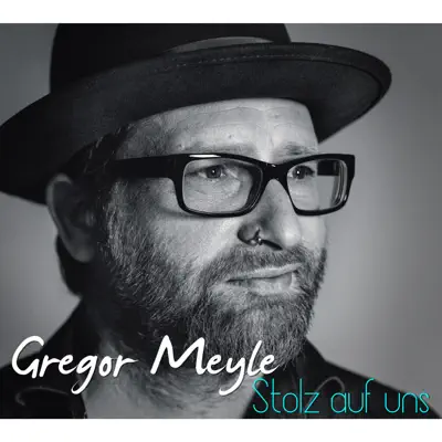 Stolz auf uns - Single - Gregor Meyle