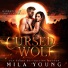 Cursed Wolf: Savage, Book 4 (Unabridged) - Mila Young