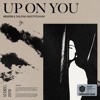Up on You - Single