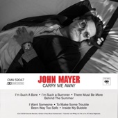 John Mayer - Carry Me Away