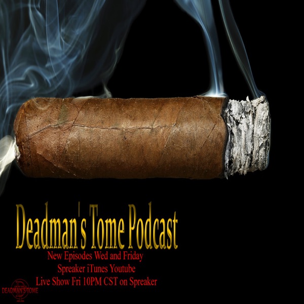 Deadman's Tome Podcast Deadman's Tome Podcast