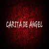 Carita de Ángel - Single album lyrics, reviews, download