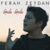 Ferah Zeydan - Güle Güle