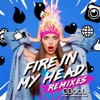 Fire In My Head [feat. Cadence XYZ] [Remixes] - EP, 2019