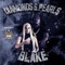 Diamands & Pearls - Blake lyrics