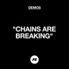 Chains Are Breaking (Demo) - Single