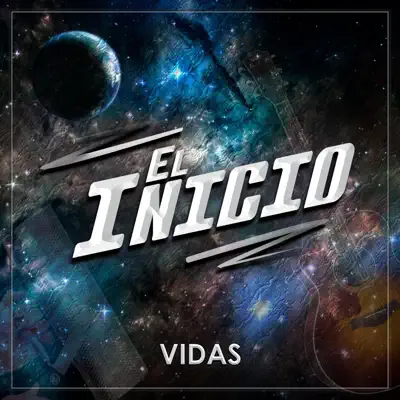 El Inicio - Vidas