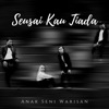 Seusai Kau Tiada - Single