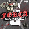 No Day After - Força (Radio-Edit)