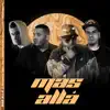 Más Allá (feat. Eliud L'voices & Micky Medina) - Single album lyrics, reviews, download