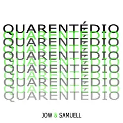 Quarentédio - Single by Jow & Samuell album reviews, ratings, credits