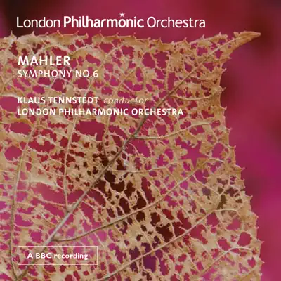 Mahler: Symphony No. 6 - London Philharmonic Orchestra
