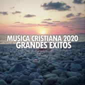 Música Cristiana 2020 (Grandes Éxitos) artwork