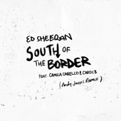 South of the Border (feat. Camila Cabello & Cardi B) [Andy Jarvis Remix] artwork