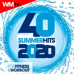 40 Summer Hits 2020 For Fitness & Workout (40 Unmixed Compilation for Fitness & Workout 128 Bpm / 32 Count) by Various Artists album reviews, ratings, credits