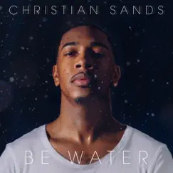 Be Water by Christian Sands album reviews, ratings, credits