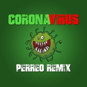 CORONAVIRUS (PERREO REMIX) artwork