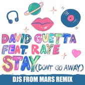 Stay (Don't Go Away) [feat. Raye] [Djs From Mars Remix] artwork