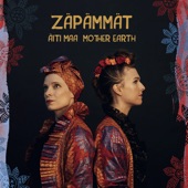 Zäpämmät - Äitini/My Mother + Minun Maa - My Earth