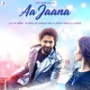 Darshan Raval - Aa Jaana