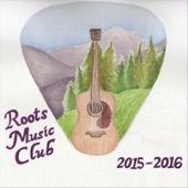 Roots Music Club - Lily of the West