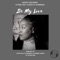 Be My Love (feat. Aleecya Foreman) - K'Ture lyrics