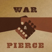 War & Pierce - I Lived to Tell About It