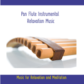 Pan Flute Instrumental Relaxation Music - Music for Meditation and Relaxation - Rettenmaier