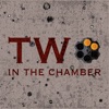 Two in the Chamber - EP