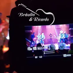 Bráulio e Ricardo (Ao Vivo) - Bráulio e Ricardo