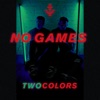 No Games - Single