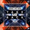 Degos & Re-Done - Take Me Back