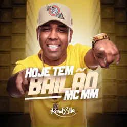 Hoje Tem Bailão - Single - MC MM Hoje Tem Bailão - Single - MC MM