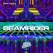 Eliot Lipp - Beamrider - Modern Measure Remix