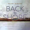 Back To Shore album lyrics, reviews, download