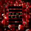 Demorat - Single album lyrics, reviews, download