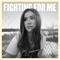 Fighting For Me (Piano Version) artwork
