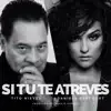 Stream & download Si Tú Te Atreves - Single