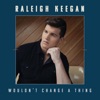 wouldn't change a thing - Single