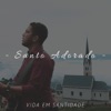 Santo Adorado - Single