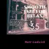 Smooth Jazz for Relax album lyrics, reviews, download