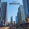 Good Old Life - Single
